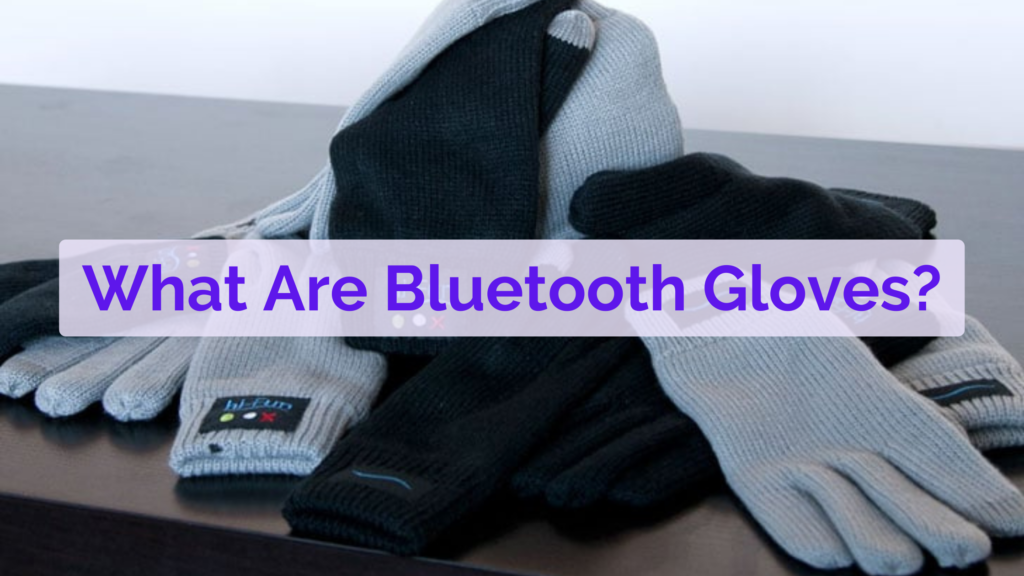 what are bluetooth gloves