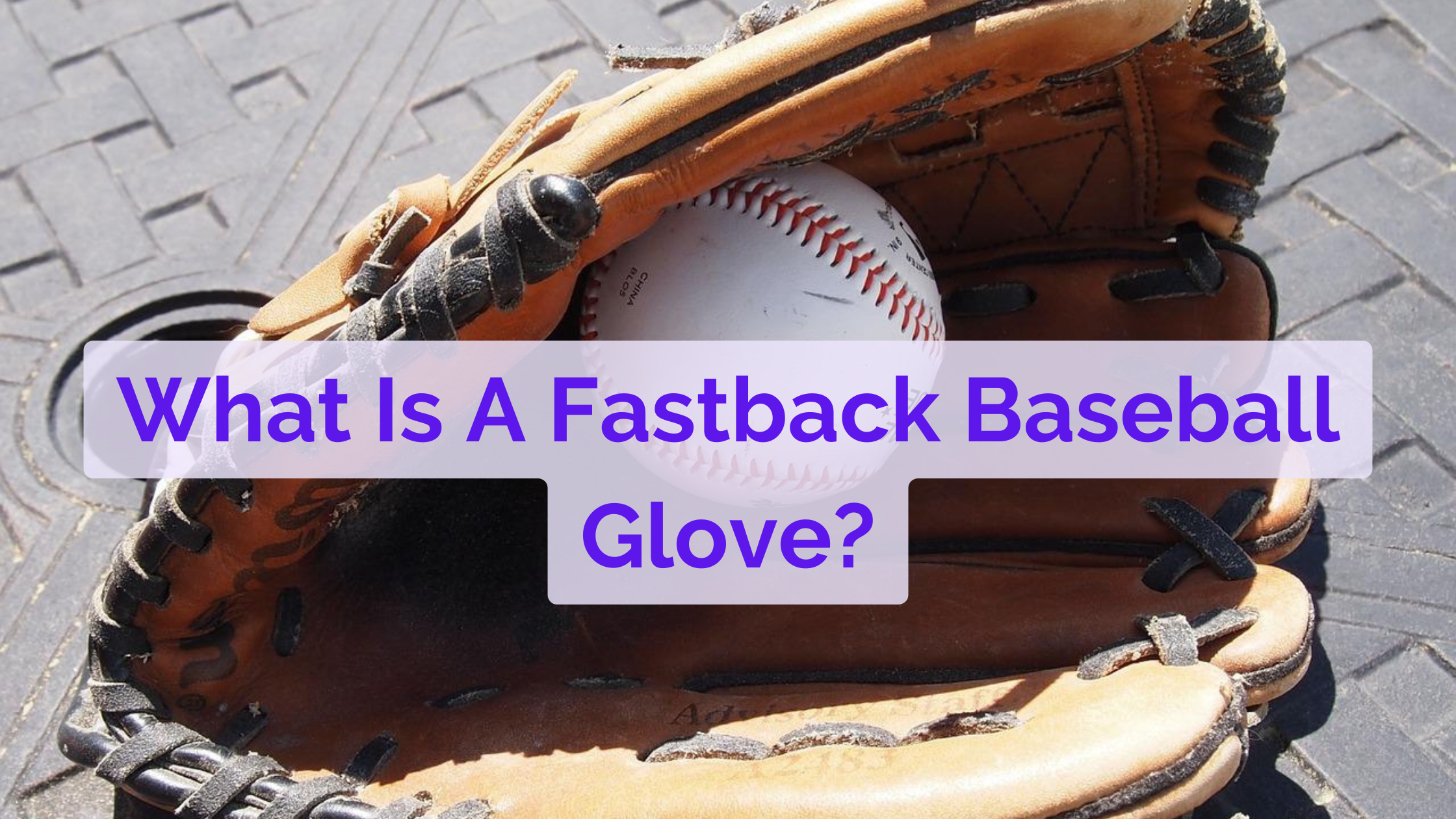 What is a fastback baseball glove