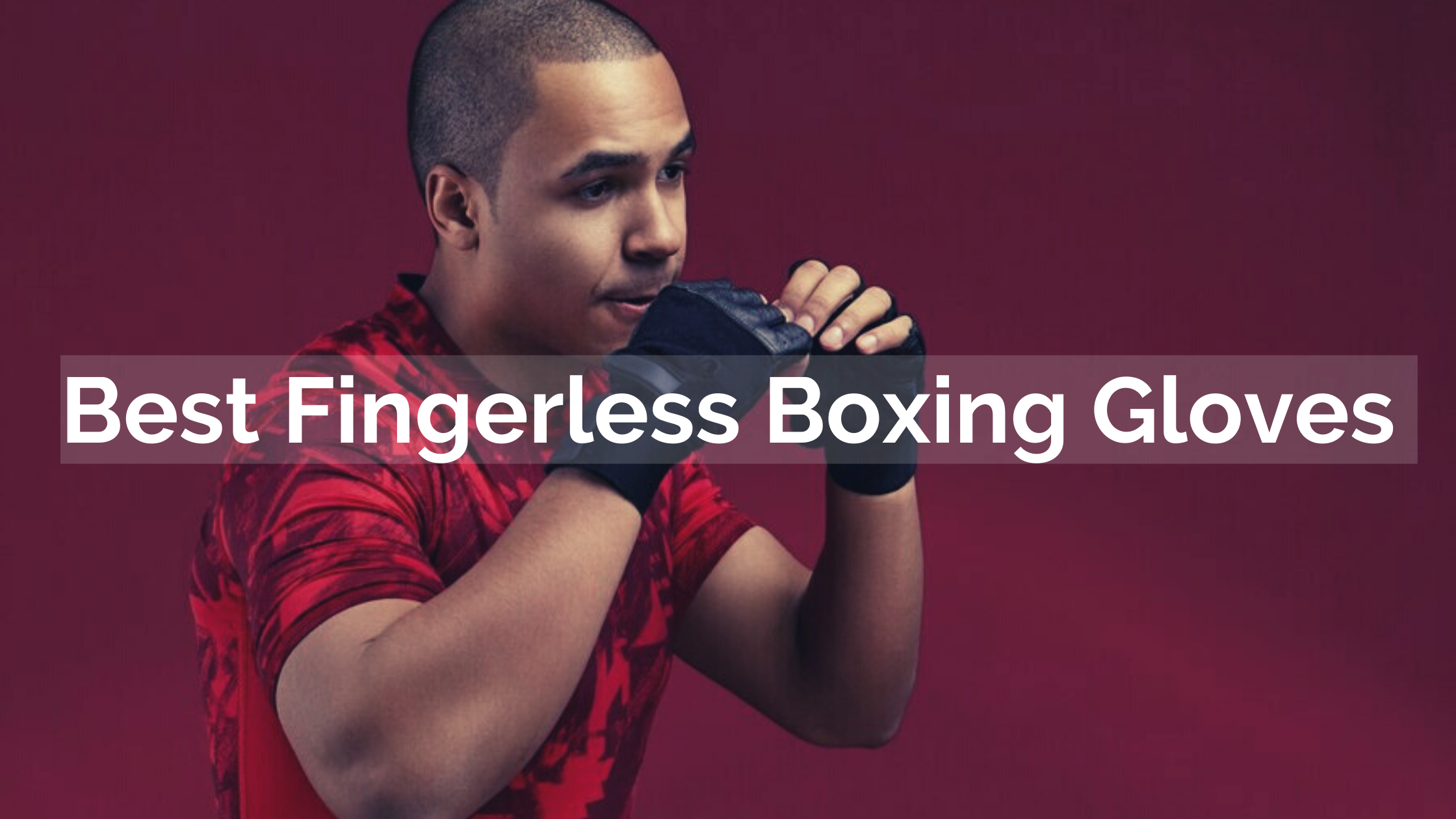 Best fingerless boxing Gloves